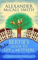 bokomslag Bertie's Guide to Life and Mothers
