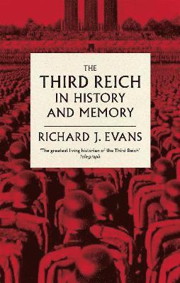 Richard J. Evans, Sir Richard J. Evans - Third Reich in History and Memory, Häftad