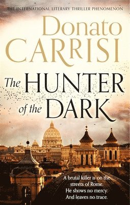 Donato Carrisi - Hunter of the Dark, Häftad
