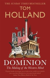 bokomslag Dominion: The Making of the Western Mind