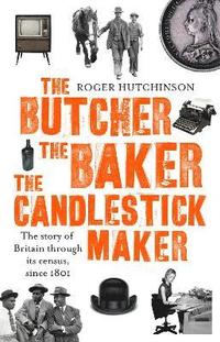 bokomslag The Butcher, the Baker, the Candlestick-Maker