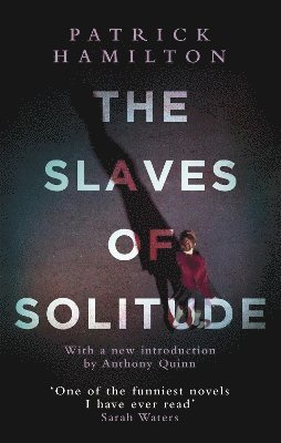 Patrick Hamilton - Slaves of Solitude, Häftad