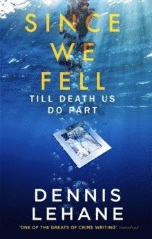 Dennis Lehane - Since We Fell, Häftad