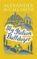 bokomslag My Italian Bulldozer