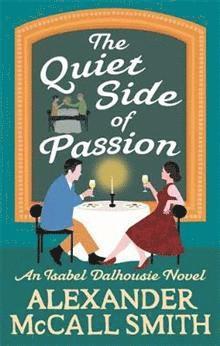 Alexander McCall Smith - Quiet Side of Passion, Häftad