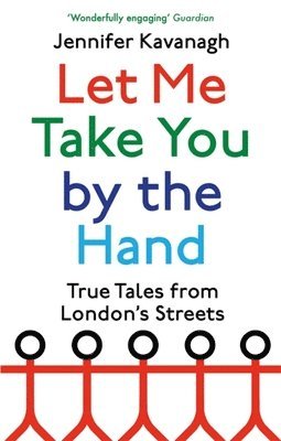 Jennifer Kavanagh - Let Me Take You by the Hand, Häftad