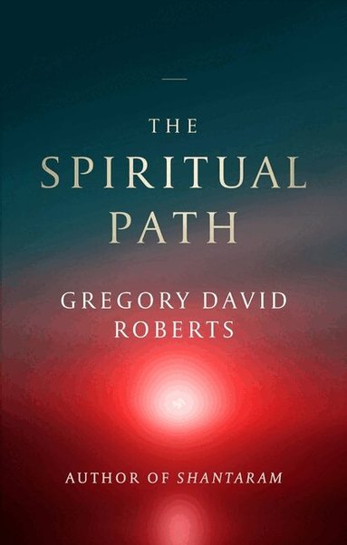 Gregory David Roberts - Spiritual Path, Häftad