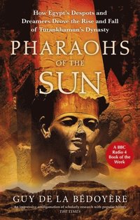 bokomslag Pharaohs of the Sun
