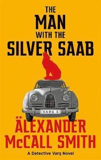 bokomslag The Man with the Silver Saab