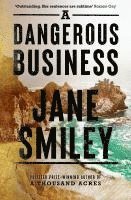 A Dangerous Business
