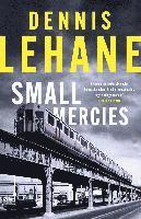 Dennis Lehane - Small Mercies, Häftad