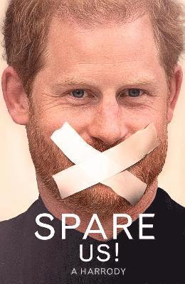 Bruno Vincent - Spare Us!, Inbunden