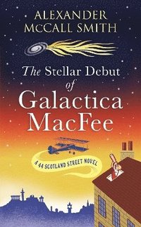 bokomslag The Stellar Debut of Galactica MacFee