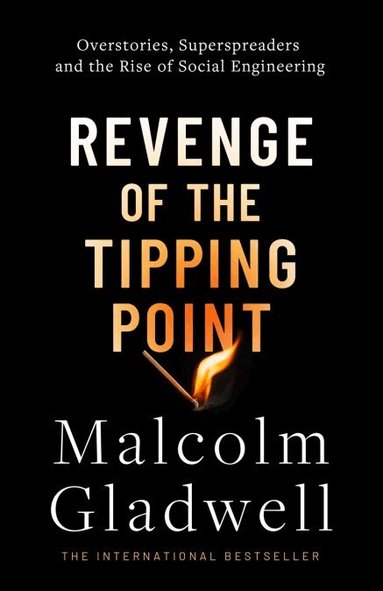 Malcolm Gladwell - Revenge of the Tipping Point, Häftad