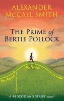 Alexander McCall Smith - Prime of Bertie Pollock, Häftad