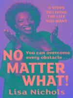 No Matter What!