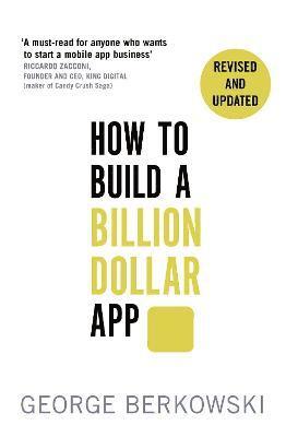 How to Build a Billion Dollar App 1