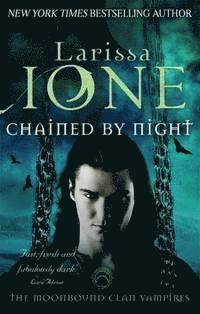 Larissa Ione - Chained By Night, Häftad