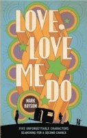 Mark Haysom - Love, Love Me Do, Häftad