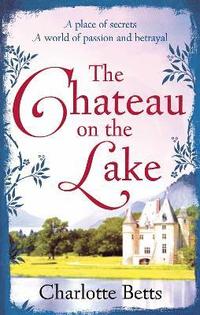 bokomslag The Chateau on the Lake