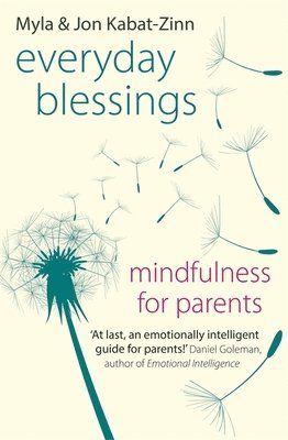 Jon Kabat-Zinn, Myla Kabat-Zinn - Everyday Blessings, Häftad