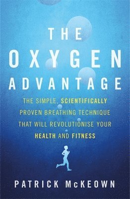 Patrick McKeown - Oxygen Advantage, Häftad