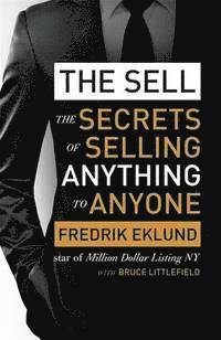 bokomslag Sell - the secrets of selling anything to anyone