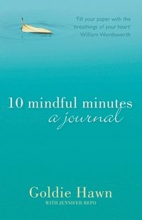 bokomslag 10 Mindful Minutes: A journal
