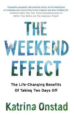 Katrina Onstad - Weekend Effect, Häftad