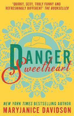 MaryJanice Davidson - Danger, Sweetheart, Häftad