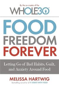 bokomslag Food Freedom Forever