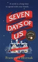 Francesca Hornak - Seven Days of Us, Häftad