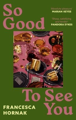 Francesca Hornak - So Good to See You, Häftad