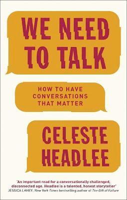Celeste Headlee - We Need To Talk, Häftad