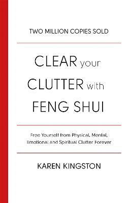 Clear Your Clutter With Feng Shui 1