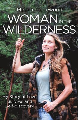 Miriam Lancewood - Woman in the Wilderness, Häftad