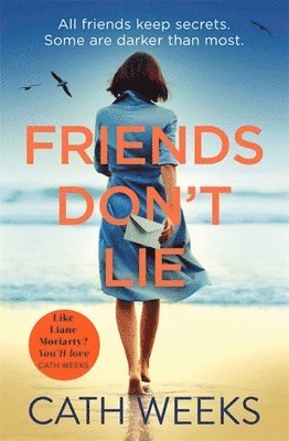 Cath Weeks - Friends Don't Lie, Häftad