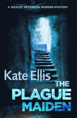 Kate Ellis - The Plague Maiden, Häftad
