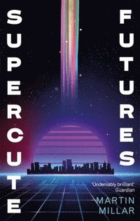 bokomslag Supercute Futures