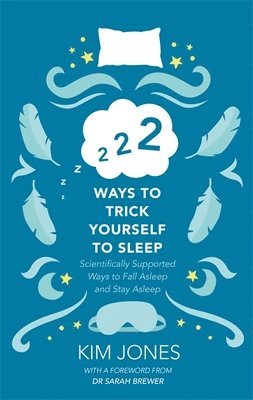 Kim Jones, Kim Jones - 222 Ways to Trick Yourself to Sleep, Inbunden
