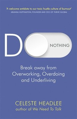 Celeste Headlee - Do Nothing, Häftad
