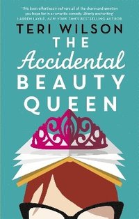 bokomslag The Accidental Beauty Queen