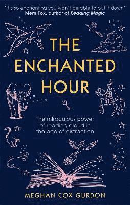 Meghan Cox Gurdon - Enchanted Hour, Häftad