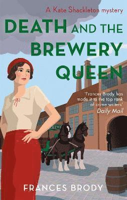 Frances Brody - Death and the Brewery Queen, Häftad
