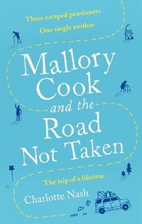 bokomslag Mallory Cook and the Road Not Taken