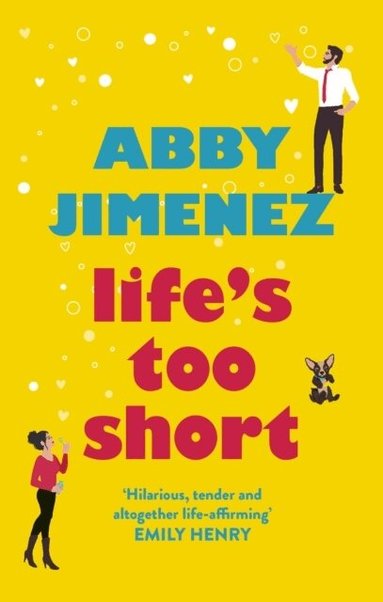 Abby Jimenez - Life's Too Short, Häftad