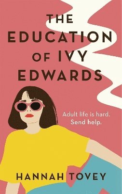 Hannah Tovey - Education of Ivy Edwards, Häftad