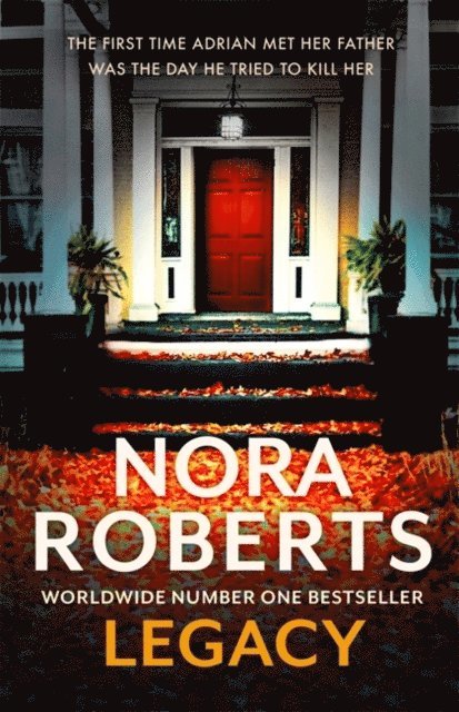 Roberts, N: Legacy: a gripping new novel from global bestsel