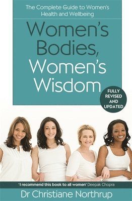 Christiane Northrup - Women's Bodies, Women's Wisdom, Häftad
