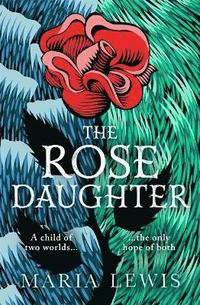 bokomslag The Rose Daughter